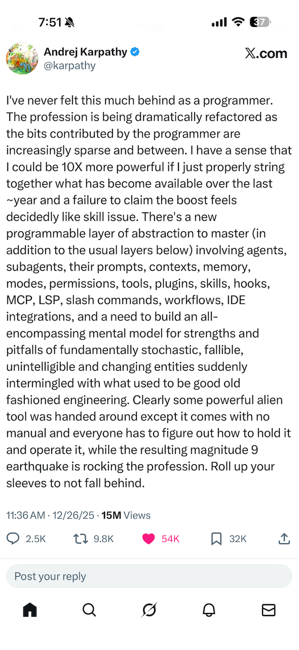 Andrej Karpathy put words to something many engineers are quietly feeling right now